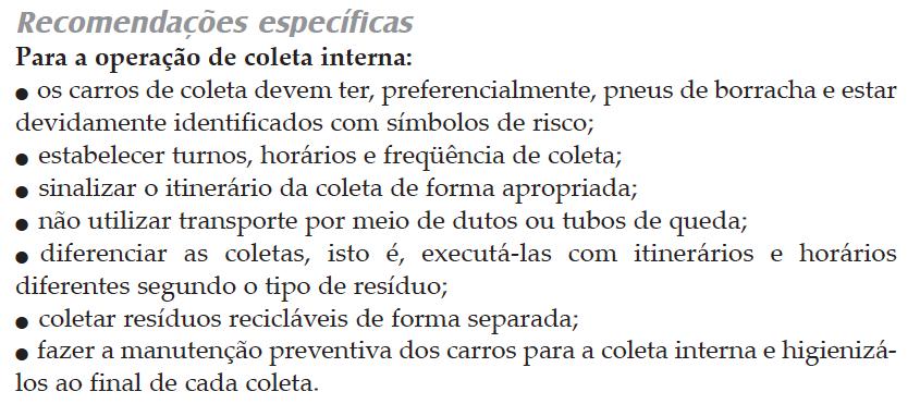 RESOLUÇÃO ANVISA RDC N o 306, DE 7 DE DEZEMBRO DE 2004 DOU de 10/12/2004 1.