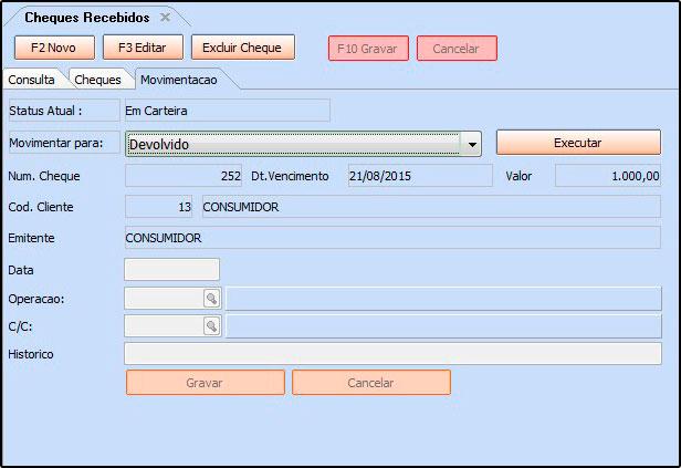 Aba Movimentações Movimentações: Através desta tela é possível efetuar a movimentação do cheque recebido, caso o mesmo esteja em carteira,