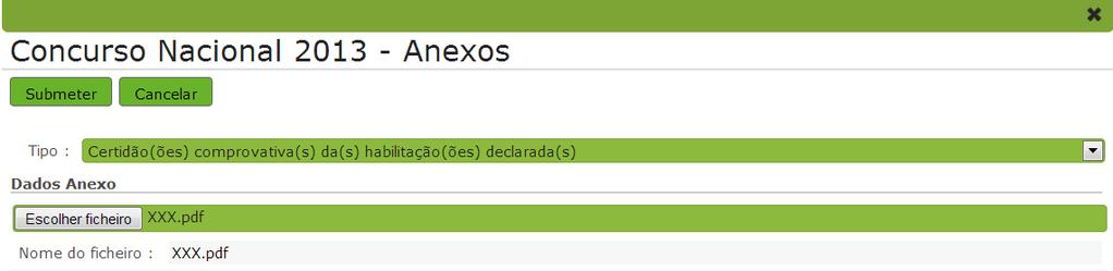 Adicionar anexo. O tamanho dos ficheiro a anexar não pode exceder o limite de 2 MB e deve respeitar os seguintes formatos: Excel (.xls ou.xlsx), Word (.doc ou.docx), PDF e imagens (.jpg,.tif,.jpeg, e.