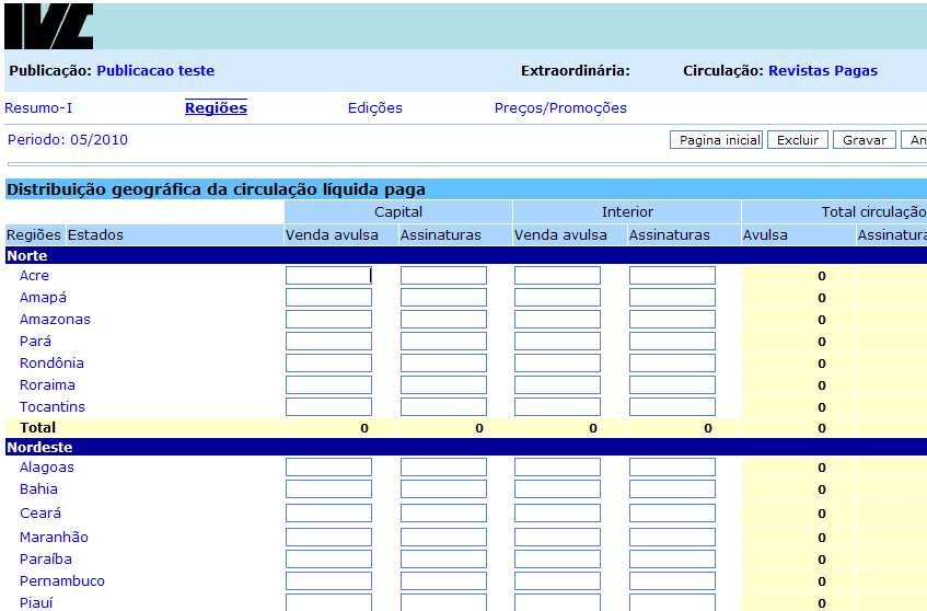 Conforme for preenchendo uma seqüência de campos, sempre utilize o botão Próxima ou Anterior para que os mesmos estejam salvos.