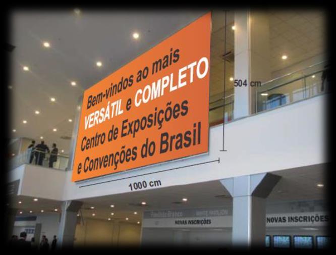 Banner de Propaganda no Foyer Pavilhão Branco Cause impacto com banners gigantes exclusivos da empresa, posicionados