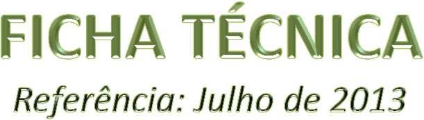 Data do início das atividades: 11/03/2009 Data da 1ª operação: Junho de 2009 Capital Social: R$ 1 bilhão Patrimônio Líquido ¹ : R$ 1.033 milhões Ativos Totais ¹ : R$ 1.