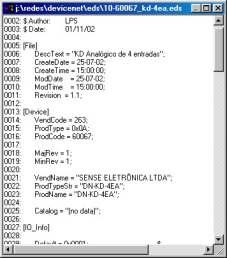 Sheet, este arquivo que utiliza o formato texto, traz informações do equipamento, tais como: fabricante, modelo, vendor ID, número de bytes de entrada e saída utilizados, tipos de comunicação