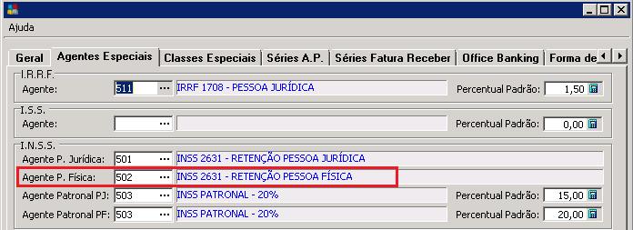 Parâmetro Financeiro Agentes Especiais Na pasta Agentes Especiais, o campo Agente INSS Pessoa Física deverá ser preenchido por um agente do Tipo Obrigação Social para que o sistema gere a