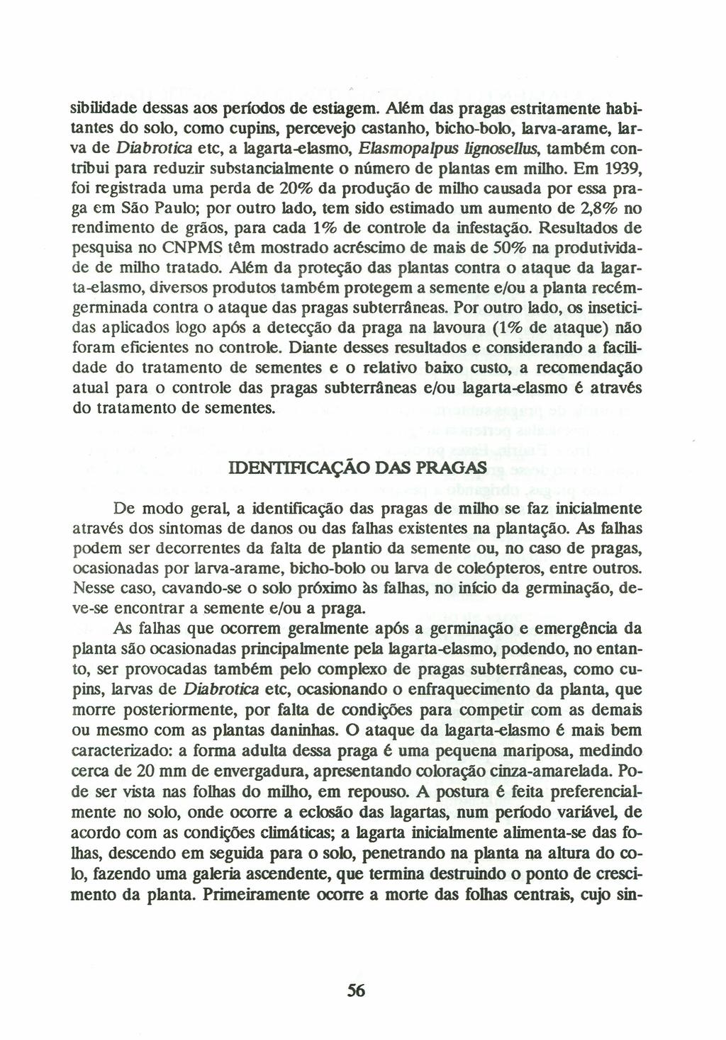 sibilidade dessas aos períodos de estiagem.