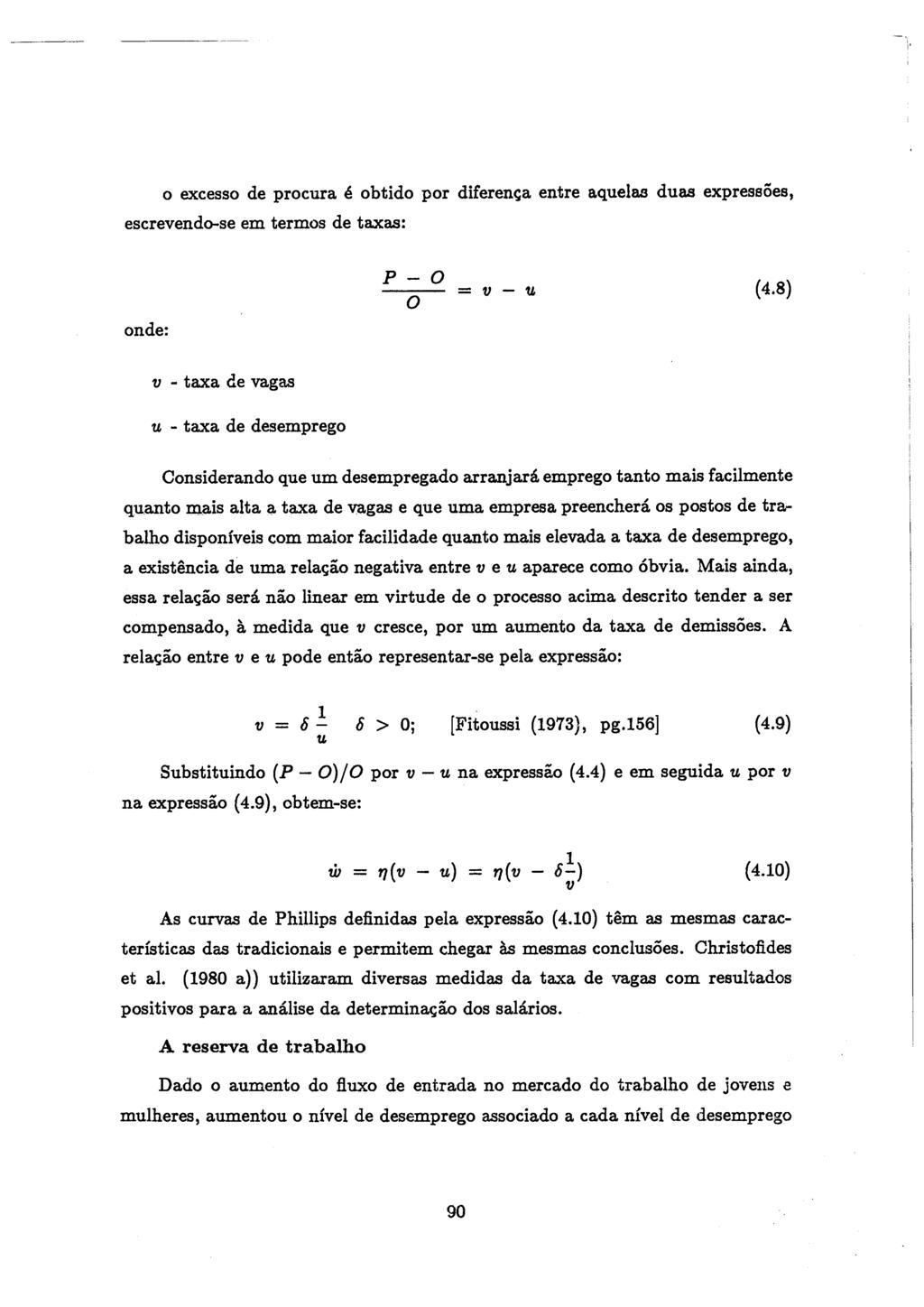 o excesso de procura e obtido por diferenc;a entre aquelaa duas expressoes, escrevendo-se em termos de taxas: on de: p 0 0 - v - 'U (4.