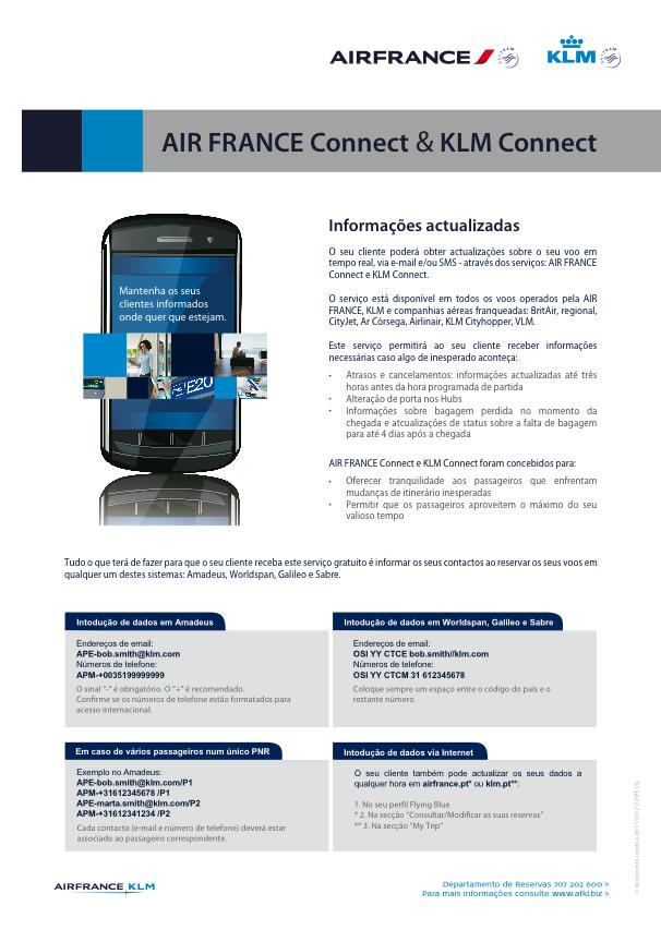 6.8. FLYER AIR FRANCE Connect & KLM Connect Figura33 Flyer AIRFRANCEConnecteKLMConnect 2012 Marca(s)/Companhia(s):AIRFRANCEeKLM Produto/Serviço:AIRFRANCEConnecteKLMConnect Objectivo: Este flyer teve