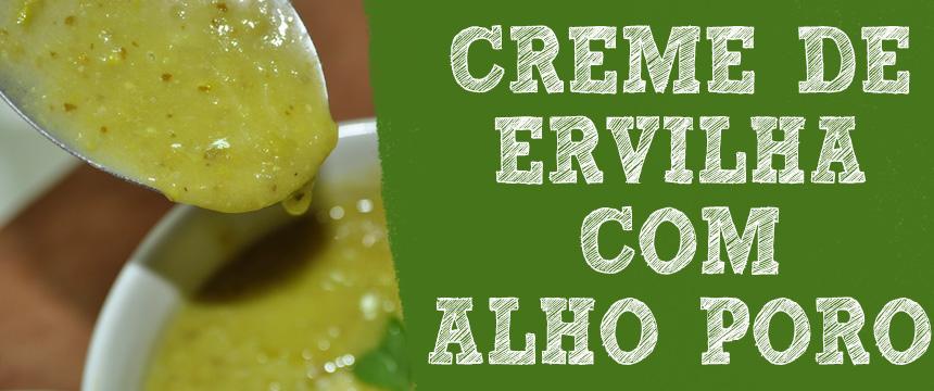 Creme de Ervilha Poro e Pesto Com Alho A receita de hoje é uma boa alternativa para