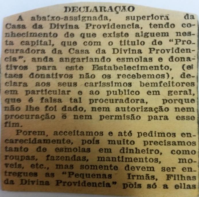 Além do respaldo das subvenções, o Orfanato contava ainda com esmolas e contribuições particulares; e todos os donativos recebidos apresentava um destino certo: os gastos com as internas que, diga-se