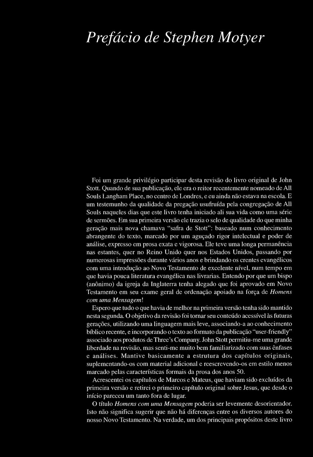 E um testemunho da qualidade da pregação usufruída pela congregação de Ali Souls naqueles dias que este livro tenha iniciado ali sua vida como uma série de sermões.