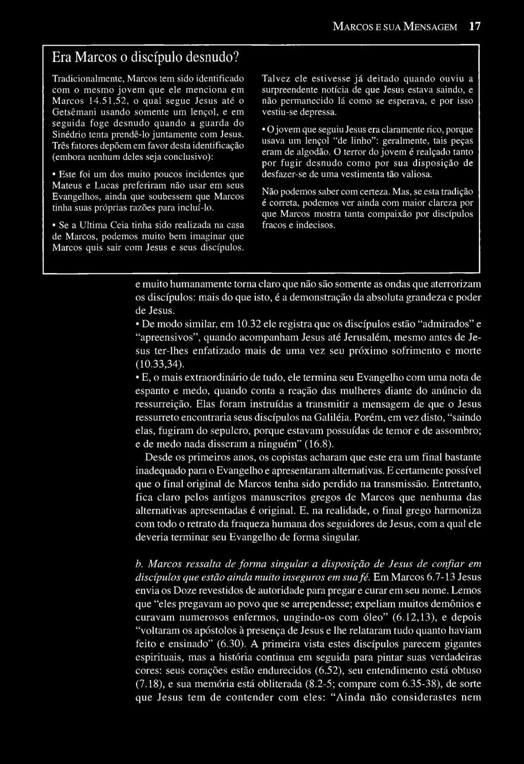 Três fatores depõem em favor desta identificação (embora nenhum deles seja conclusivo): Este foi um dos muito poucos incidentes que Mateus e Lucas preferiram não usar em seus Evangelhos, ainda que