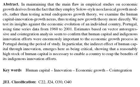Fonte: Teixeira, A.A.C. and Fortuna, N. (2004), Human capital, innovation capability and economic growth in Portugal, 1960 2001, Port Econ J (2004) 1-21.