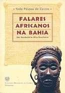 155 Figura 8- Capa do livro Falares Africanos na Bahia: um vocabulário afro-brasileiro 42.