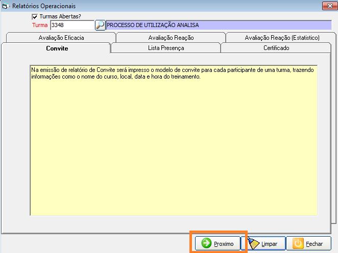 4.3 OPERACIONAIS 4.3.1 Convite Na emissão de relatório de Convite será impresso o modelo de convite para cada participante de uma turma, trazendo informações como o nome do curso, local, data e hora do treinamento.