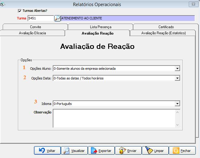 1 Opções de Alunos: Define as opções de relatório em relação aos alunos da turma; 2 Opções de data: Nesta opção permite a escolha do período de datas e horários que serão