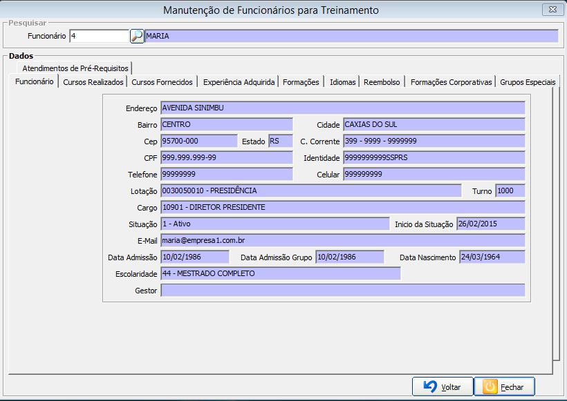 Cursos Realizados Em cursos realizados são listados os cursos que o funcionário realizou.