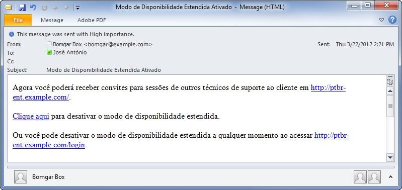 Notificação e Convite via E-mail Cada vez que o modo de disponibilidade estendida é ativado, o aplicativo irá notificá-lo através do endereço de e-mail configurado para a sua conta de usuário, no