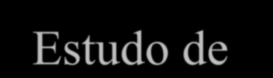 Estudo de Caso