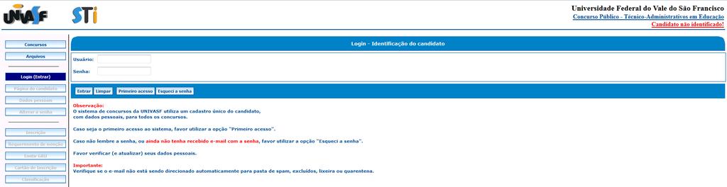 Ao acessar a caixa postal, verificar se a mensagem não está sendo direcionada automaticamente para as pastas de spam ou lixeira. Figura 4 (Tela de login - identificação) 4.