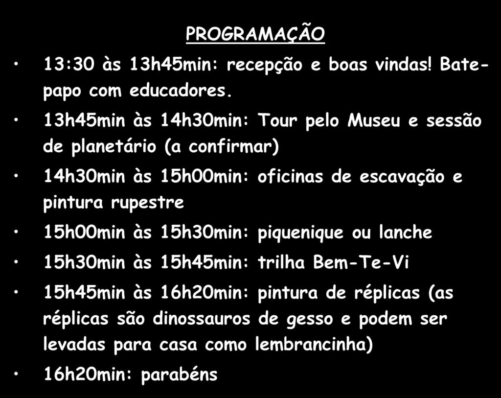 oficinas de escavação e pintura rupestre 15h00min às