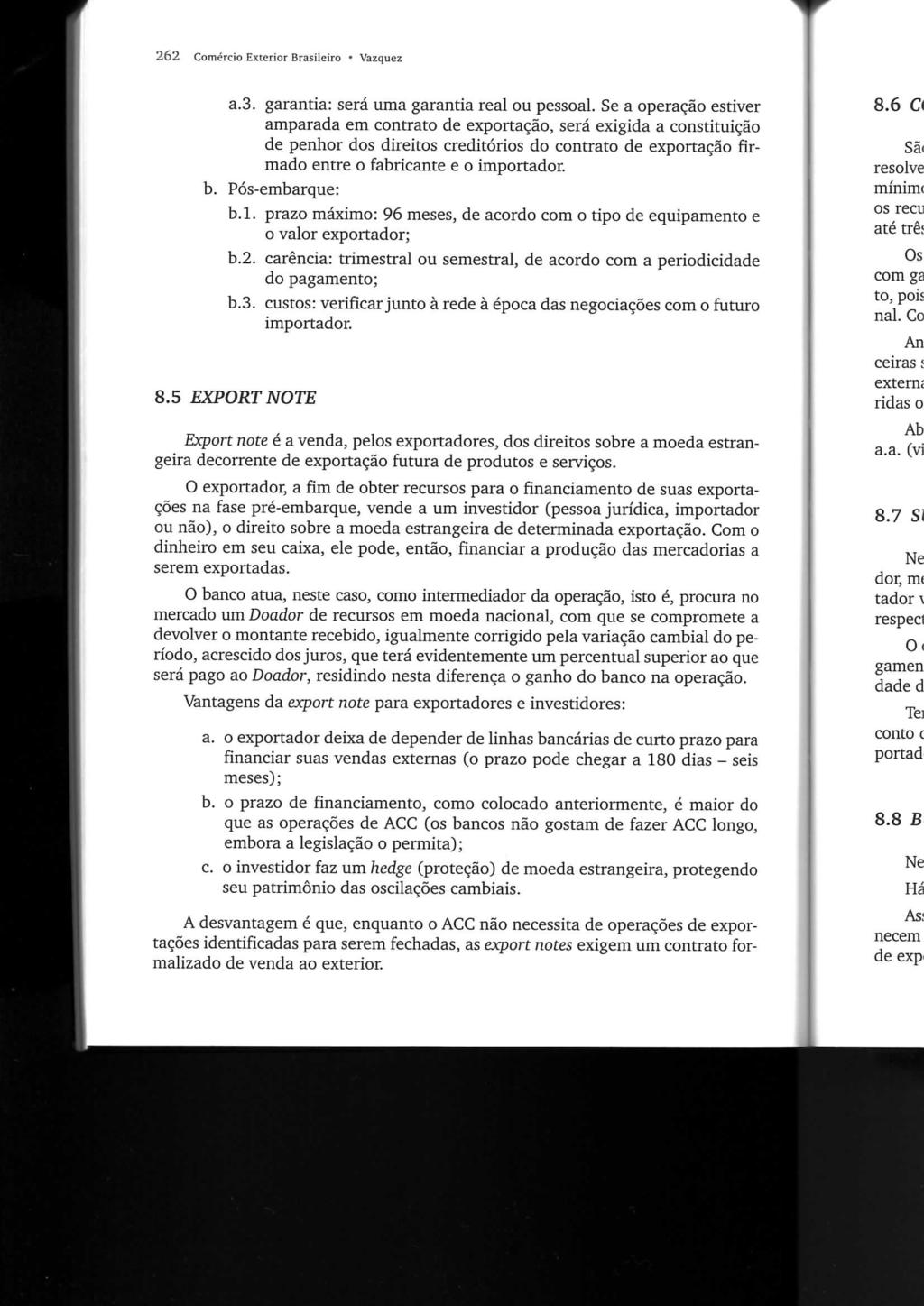 262 Comércio Exterior Brasileiro Vazquez a. 3. garantia: será tima garantia real ou pessoal.