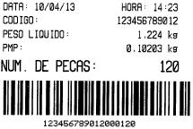 MODELO 3 - ETIQUETA DE CONTAGEM Informações na etiqueta: Data; Hora; Código numérico de 12 dígitos; Peso Líquido; Peso médio por peça; Número de peças; Código de barras no formato CODE 128 com