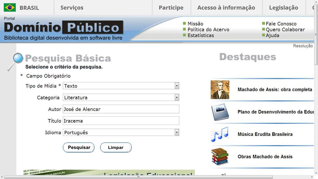 5 O sistema de pesquisa é simples e o educando deve ter informações básicas sobre o que procura para preencher o campo de Pesquisa Básica no canto esquerdo superior do site: