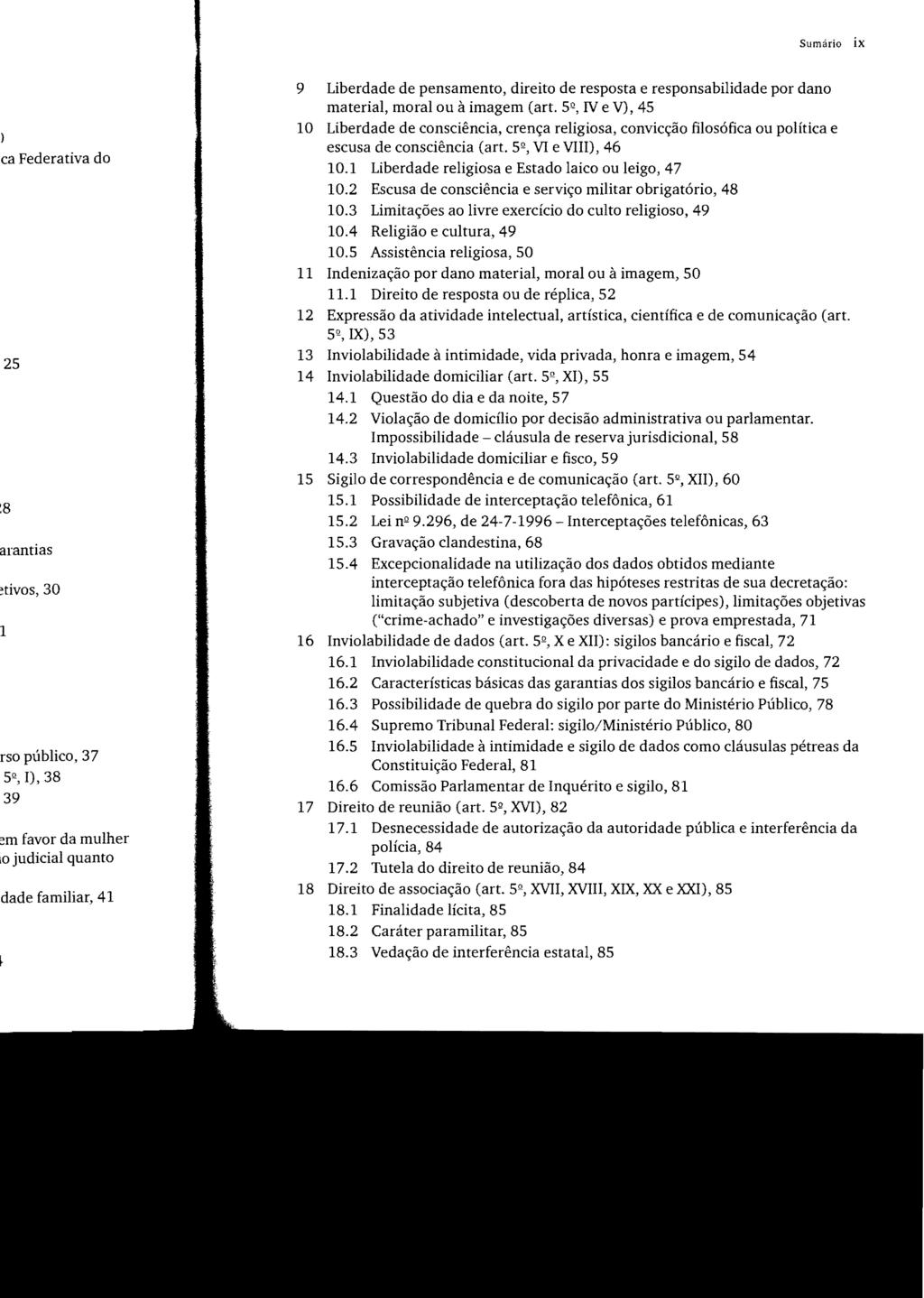 Sumário ix 9 Liberdade de pensamento, direito de resposta e responsabilidade por dano material, moral ou à imagem (art.