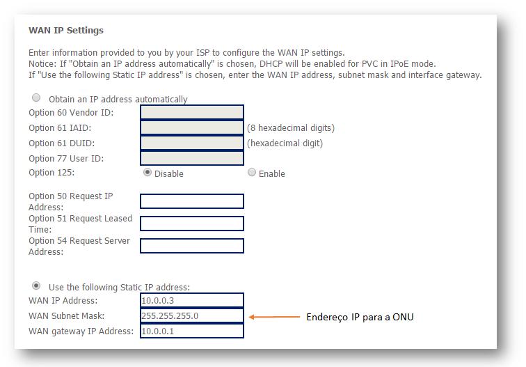 Figura 23 Inserção de um Endereço IP Fixo para a ONU Selecione a interface