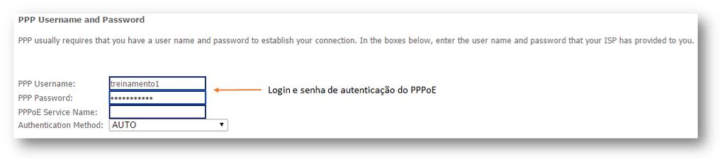 Insira as informações de login e senha para a autenticação via PPPoE, como demostrado na figura 34.