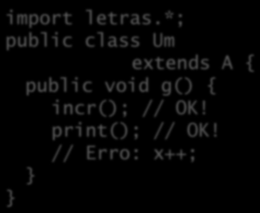 *; public class Um extends A { public void