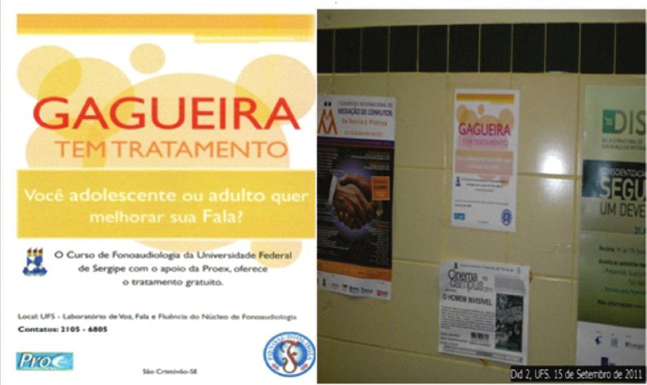 Tratamento para Adolescentes e Adultos Gagos 187 Figura 1: cartaz elaborado para divulgação do projeto e afixado no campus São Cristóvão Fonte: Arquivo pessoal, 2011.