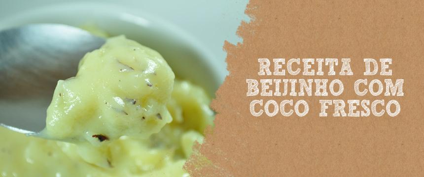 Receita: Beijinho Com Coco Fresco Nas festinhas infantis, o beijinho normalmente é um pouco desprezado, pois a estrela da vez sempre é o brigadeiro.