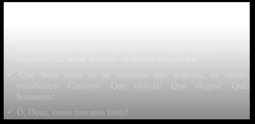 Cantares é um livro de poesia de amor. Não amor platônico, mas de ardente amor conjugal puro.