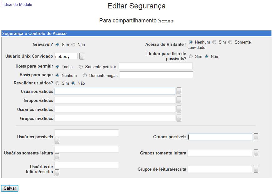 Voltando na tela principal entre no compartilhamento que foi criado homes, e entre na opção Segurança e Controle de Acesso e defina as parametrizações conforme exemplo.