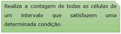 células que contenham o valor referido em C4 (condição), ou seja, o valor