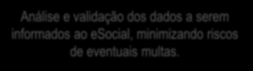 Sistemas Atualização e validação dos sistemas que serão utilizados para armazenamento e envio dos