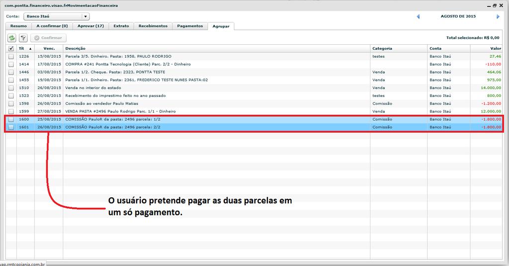 Agrupar Agrupar movimentações é fazer com que o sistema entenda que várias movimentações poderão se tornar somente uma, por exemplo, quando o usuário necessitar pagar todas as movimentações