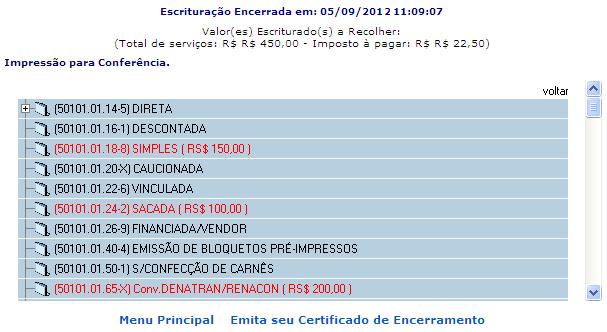 Consulta Opção destinada à conferência dos lançamentos efetuados na escrituração fiscal.