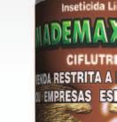 MADEMAX 400 CE Ingrediente Ativo: Ciflutrina 1,0% Formulação: Concentrado Emulsionável MADEMAX 400 CE é um produto, elaborado com Ciflutrina, eficaz no controle de cupins de madeira seca