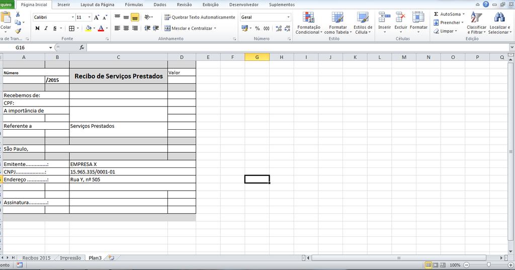 Passo 2: Criar o Modelo de Recibo Neste passo você irá construir em outra aba do Excel o Modelo de Recibo que você deseja.