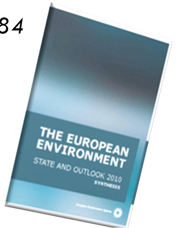 O Ambiente Europeu (SOER 2010) Since the late 1980s, natural hazards have had a bigger impact on the environment.