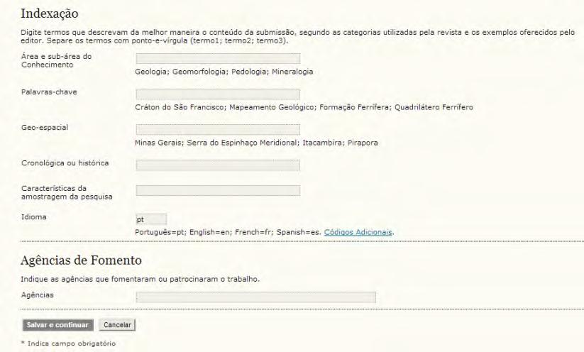 Submissão - Passo-a-passo c) Preencha a indexação, agências de fomento. Obs: Somente os itens palavras-chave e agências (se houver) são de preenchimento obrigatório.