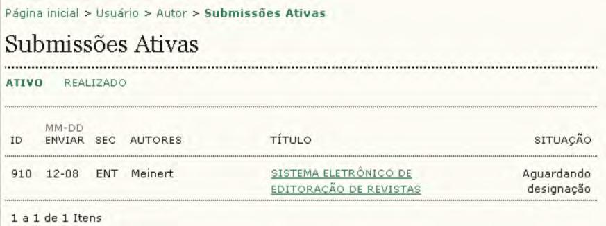 Submissão - Passo-a-passo Toda vez que acessar o sistema, será apresentada a lista de todas as suas submissões, incluindo a situação de cada uma.