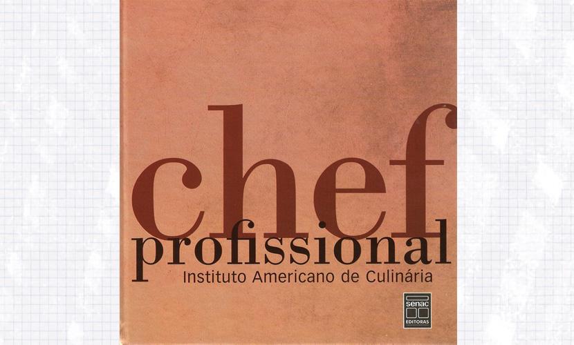 Mas existem dois livros que são considerados a bíblia do chef. Os dois são excelentes e muitos parecidos.