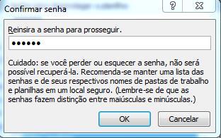 Note que apesar da proteção com senha, ainda é possível criar exceções de proteção marcando as caixas de permissões.