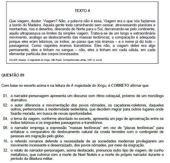 Resposta: 15 02. Correta. 04. Correta. 08. Correta. 16. Incorreta.