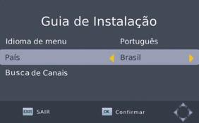 G2000 SLIM Iniciando o Sistema 4. Iniciando o Sistema Se estiver instalando o conversor pela primeira vez ou restaurando os padrões de fábrica, a seguinte tela será exibida. i. Utilize as teclas direcionais do seu controle para selecionar as opções que desejar para o idioma e o país do seu conversor; ii.