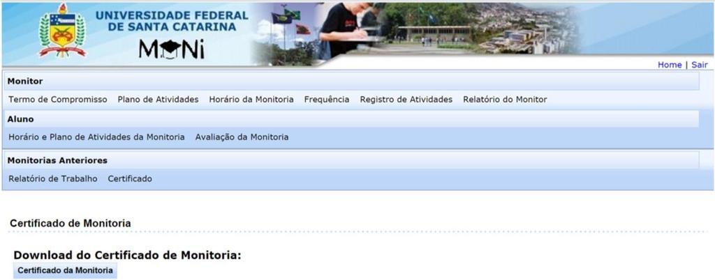 12 Lembre-se: Para monitorias com duração inferior a 60 dias, serão emitidas, pelo Departamento de Ensino responsável por sua monitoria, declarações de participação no Programa.