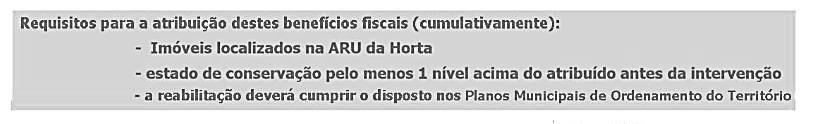 2 Quem pode usufruir dos Benefícios Fiscais? Os Benefícios Fiscais podem ser agrupados segundo o disposto nos quadros de procedimentos 1 e 2, elaborados pela Urbhorta.